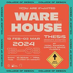 นิทรรศการศิลปวิทยานิพนธ์ Warehouse 34 โดย นักศึกษาชั้นปีที่ 4 วิทยาลัยการออกแบบ มหาวิทยาลัยรังสิตรุ่น 34