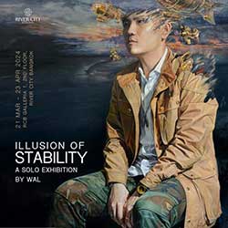 Illusion of Stability โดย วาฬร์ จิรชัยสกุล (Wal Chirachaisakul)