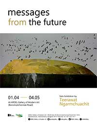 Messages from the Future by Teerawat Ngarmchuachit (ธีรวัฒน์ งามเชื้อชิต)