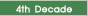4th Decade