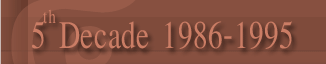 5th Decade 1986 - 1995