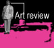 Art review