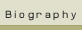 Biography